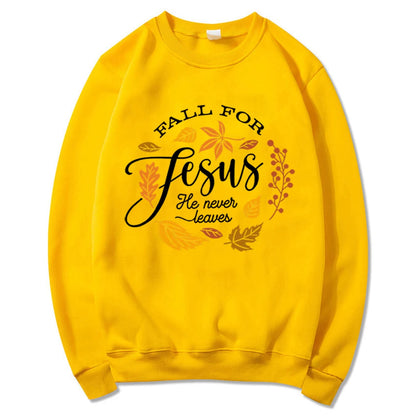 Fall For Jesus, He Never Leaves Sweater