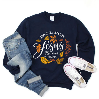 Fall For Jesus, He Never Leaves Sweater