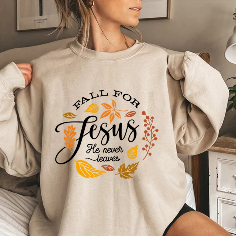 Fall For Jesus, He Never Leaves Sweater